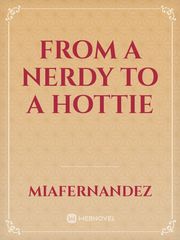 From A Nerdy To A Hottie Book