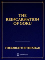 the reincarnation of goku Book