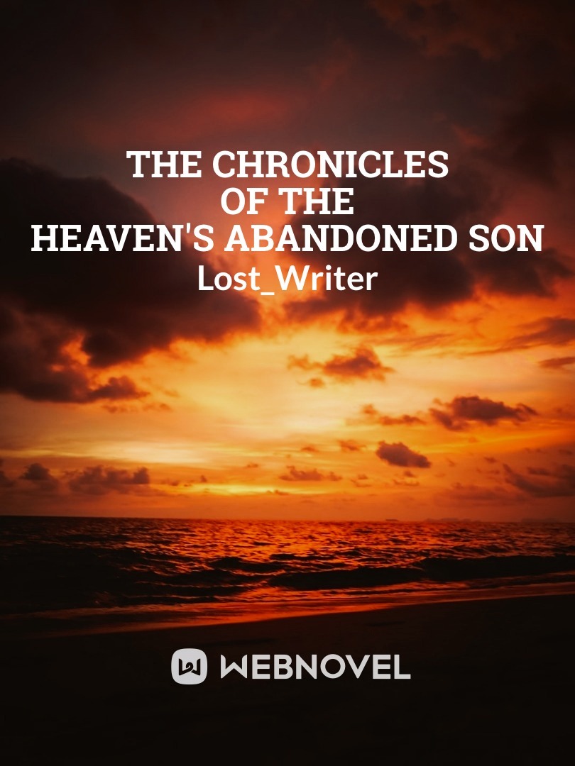 The Chronicles of the Heaven's Abandoned Son Book