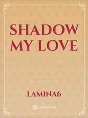 Shadow my love Book
