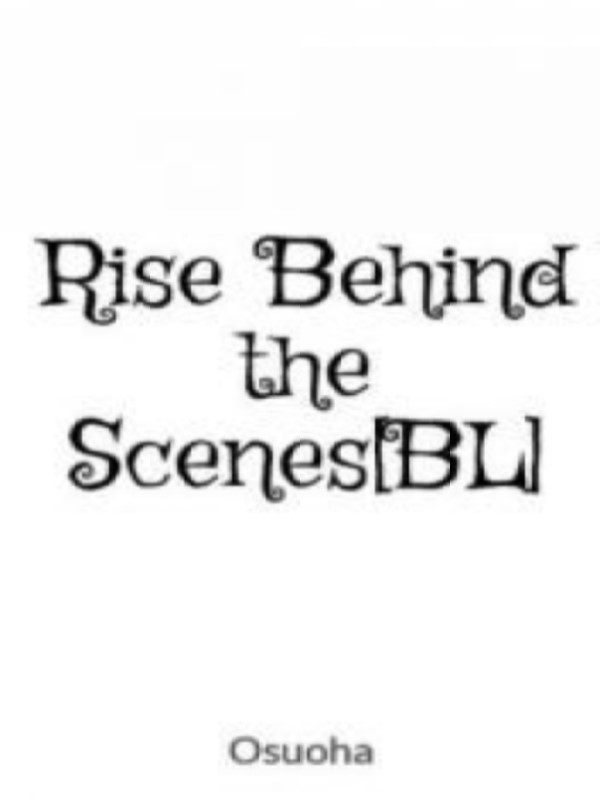 Rise Behind the Scenes [BL] Book