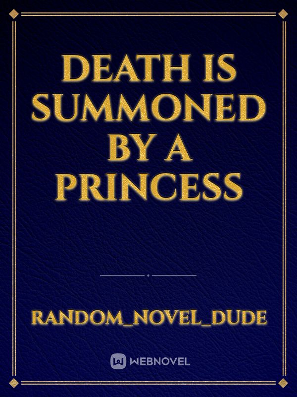 Death is summoned by a princess Book