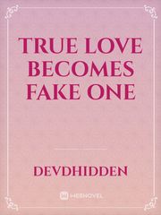 True love becomes Fake ONE Book
