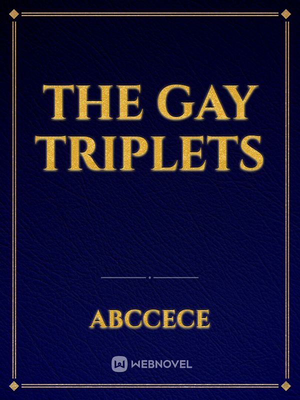 the gay triplets
