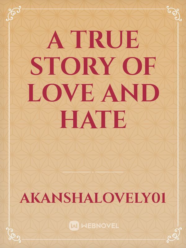 A True Story of Love and Hate Book