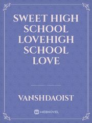 Sweet High School LoveHigh School Love Book