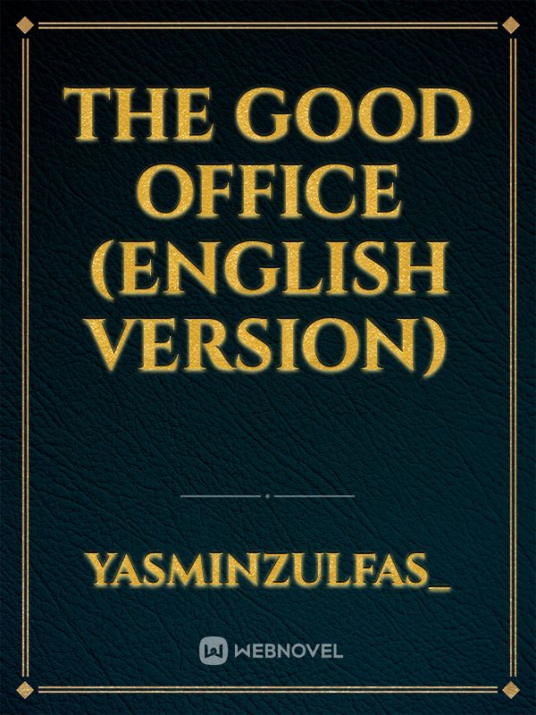 The Good Office (ENGLISH VERSION)