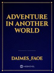 Adventure In Another World Book