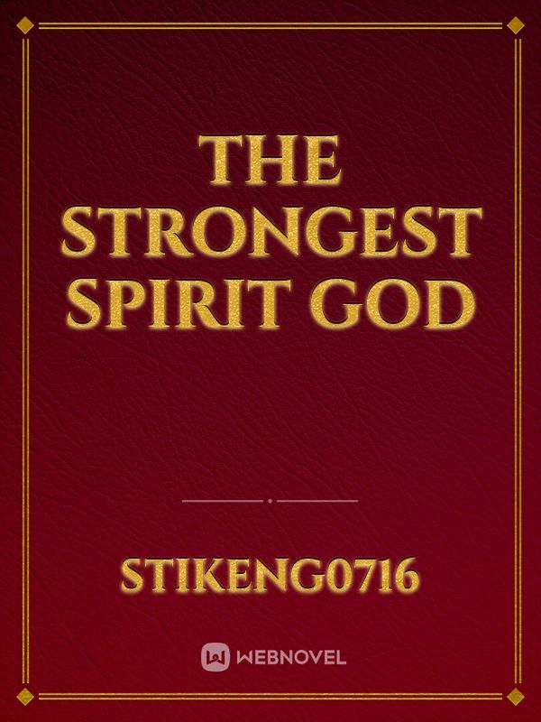 The Strongest Spirit God Book