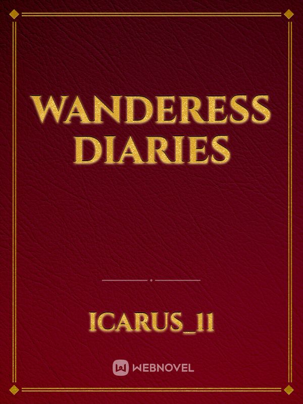 Wanderess Diaries
