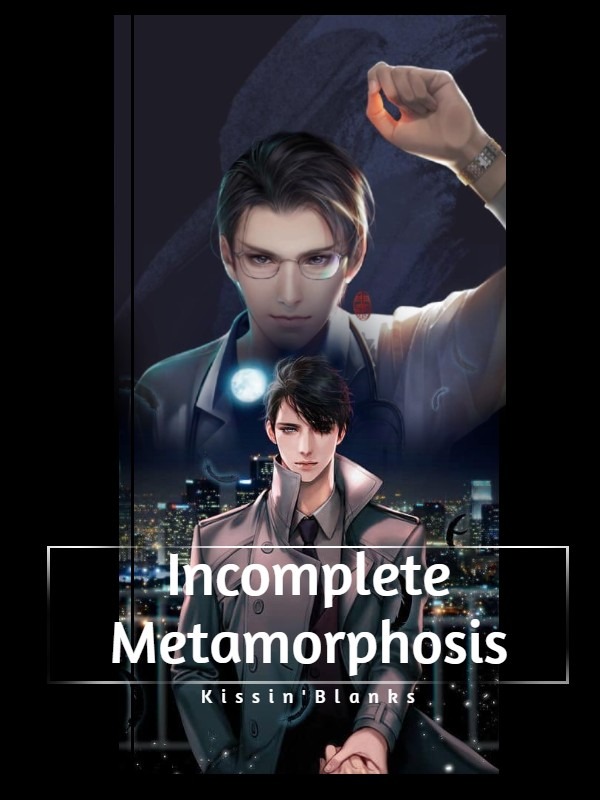 Incomplete Metamorphosis Book