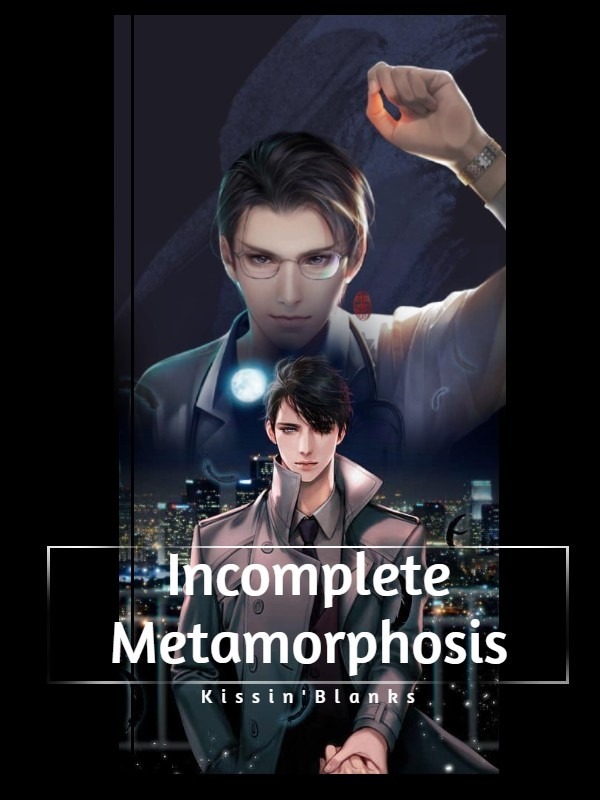 Incomplete Metamorphosis Book