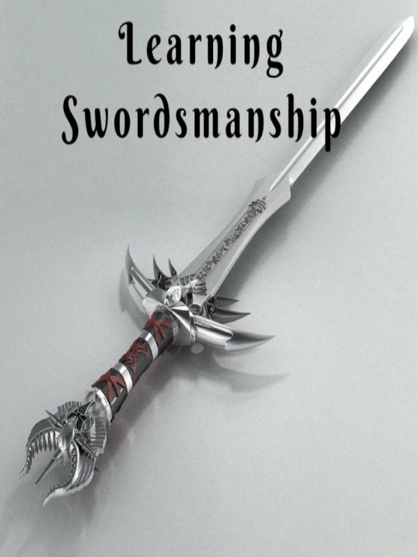 Learning Swordsmanship