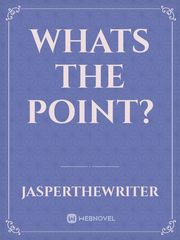 Whats the point? Book