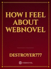 How I feel about 
webnovel Book