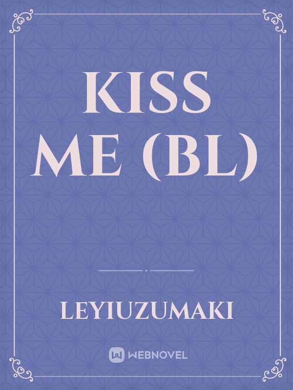 Kiss Me (BL)
