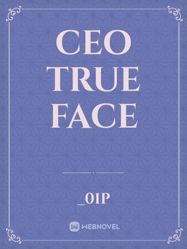 CEO true face Book