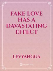 fake love has a davastating effect Book