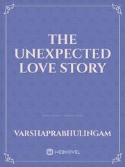 THE UNEXPECTED LOVE STORY Book
