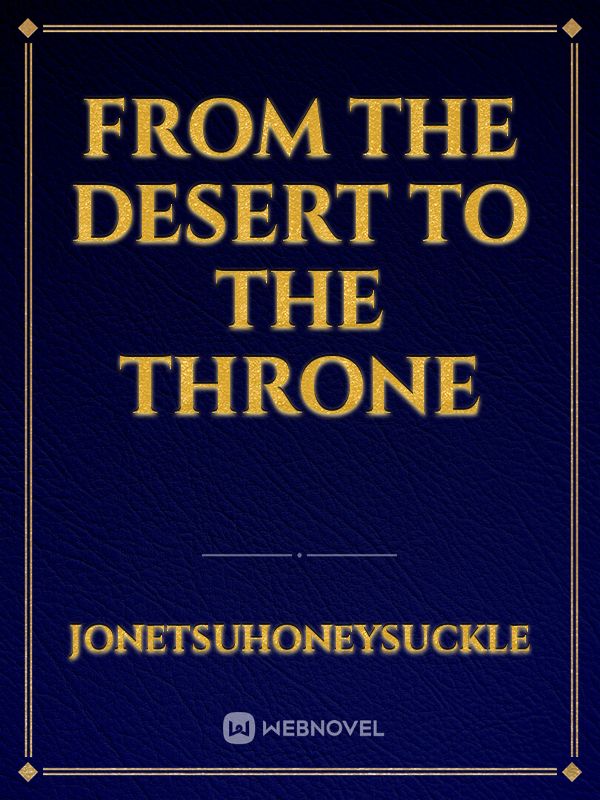 From The Desert To The Throne Book