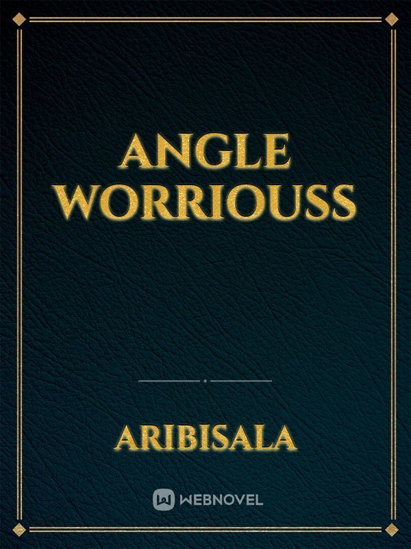 angle worriouss Book