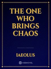 The One Who Brings Chaos Book