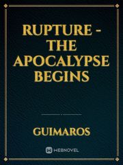 Rupture - the apocalypse begins Book