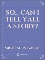 So... Can I Tell Y'all A Story? Book