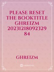 please reset the booktitle ghreizm 20231218092329 84 Book