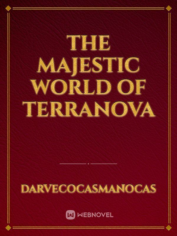 The Majestic World Of Terranova