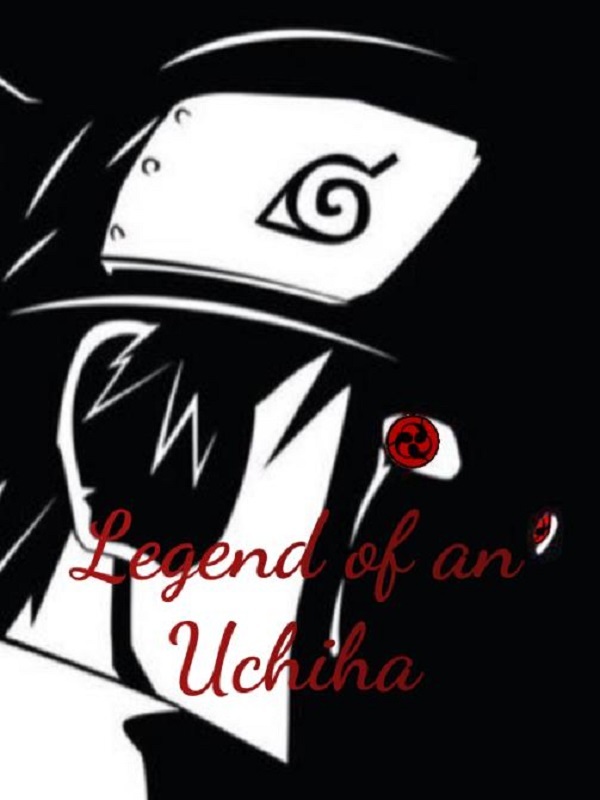 Legend of an Uchiha: Naruto Fanfic Book