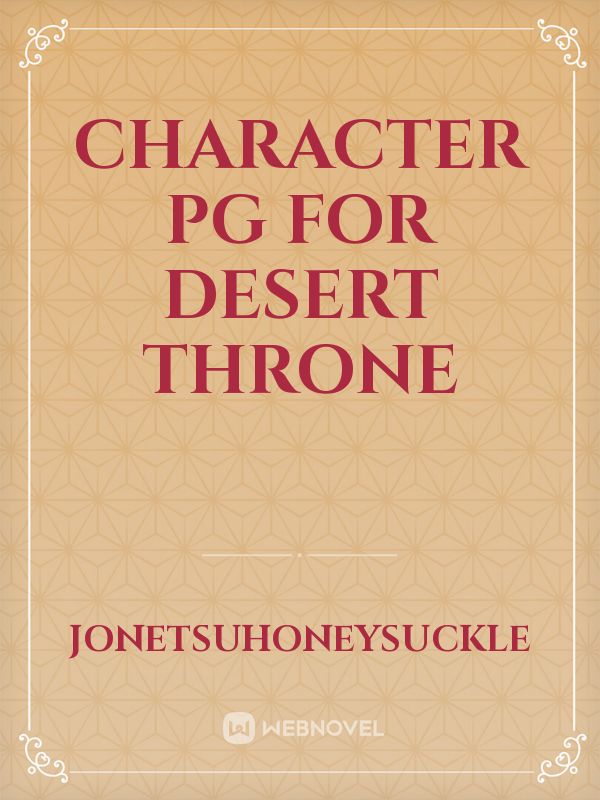 character pg for desert throne Book