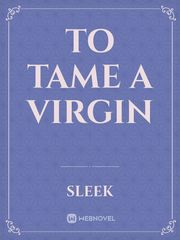 To Tame A Virgin Book