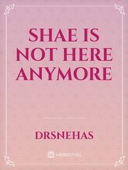 Shae is Not here Anymore Book