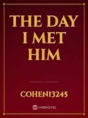 The Day I met him Book