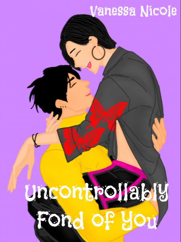 Uncontrollably Fond of You[BL] [Complete]