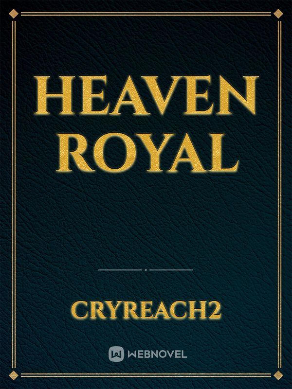 Heaven Royal