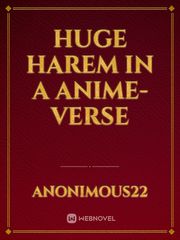 Huge harem in a Anime-verse Book