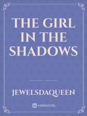 The Girl in the Shadows Book