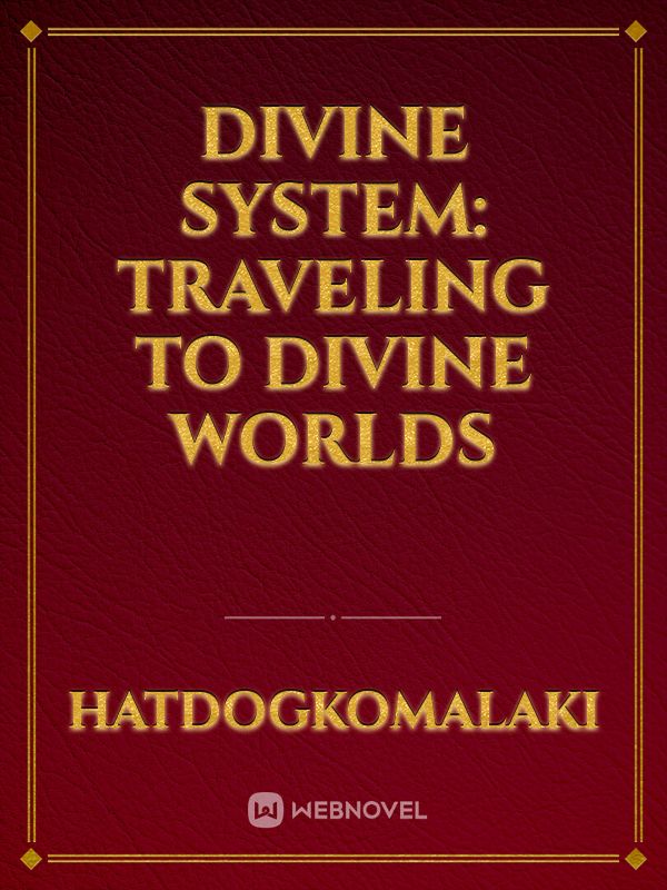 Divine System: Traveling To Divine Worlds
