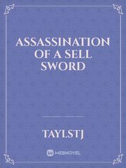 Assassination of a sell sword Book