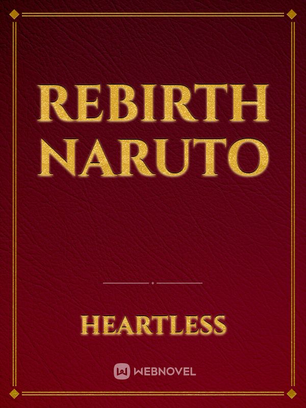 Rebirth Naruto
