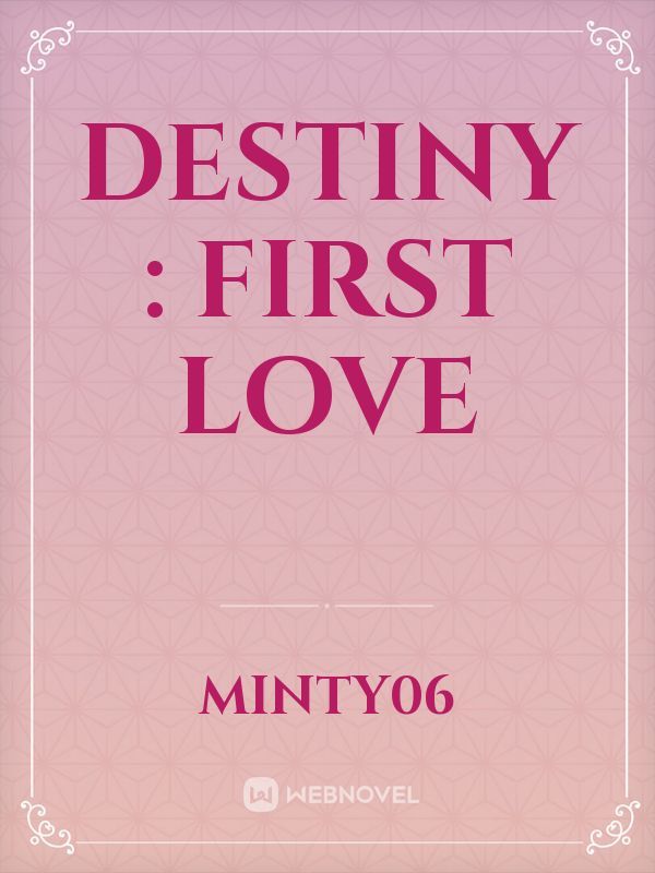 destiny : first love Book