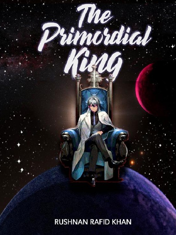 The Primordial King