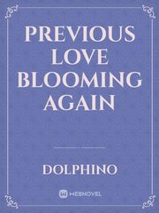 Previous love blooming again Book