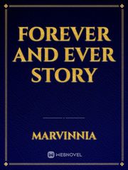 FOREVER AND EVER STORY Book