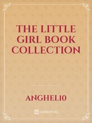 The Little Girl Book Collection Book