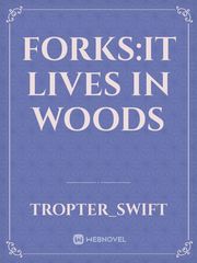Forks:It lives in woods Book