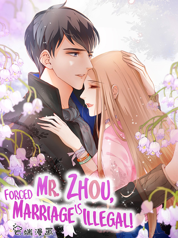Mr. Zhou, Forced Marriage Is Illegal! Comic