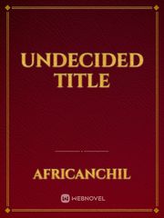 Undecided title Book